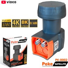 Poke Ikili Lnb Twin Yeni 0.1db 5g 3D 4-8k PK-0002