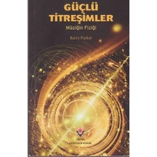 Maxi Trendy Güçlü Titreşimler - Müziğin Fiziği
