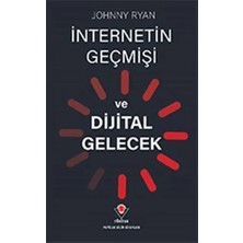 Maxi Trendy Internetin Geçmişi ve Dijital Gelecek