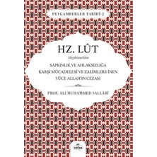Ravza Yayınları Hz. Lut Aleyhisselam - Sapkınlık ve Ahlaksızlığa Karşı Mücadelesi ve Zalimlere Inen Yüce Allah'ın Cezası