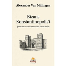 Güneş Kitabevleri Bizans Konstantinopolis'i
