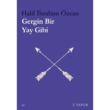 Vapur Yayınları Gergin Bir Yay Gibi