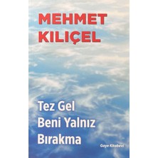 Gaye Kitabevi Tez Gel Beni Yalnız Bırakma