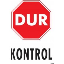Solmazlar Online Dur Kontrol Siyah Kırmızı Uyarı Levhası 25X35 KOD:1599