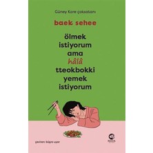 Ölmek Istiyorum Ama Hala Tteokbokki Yemek Istiyorum