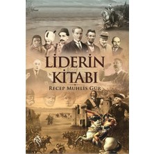 Kitap Aşkı Yayınları Liderin Kitabı Recep Muhlis Gür