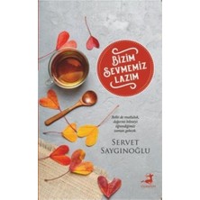 Olimpos Yayınları Bizim Sevmemiz Lazım Servet Saygınoğlu