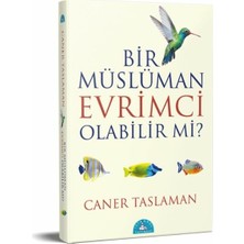 İstanbul Yayınevi Bir Müslüman Evrimci Olabilir Mi? Caner Taslaman