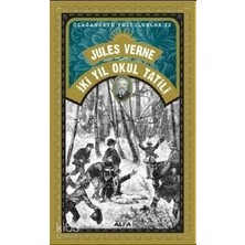 Alfa Basım Yayım Dağıtım Iki Yıl Okul Tatili - Olağanüstü Yolculuklar 22 Jules Verne
