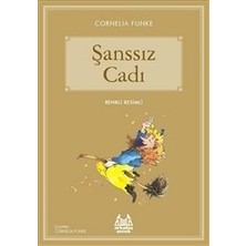 Arkadaş Yayınları Şanssız Cadı Cornelia Funke