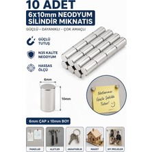 Dünya Magnet 10 Adet 6X10 mm Silindir Neodyum Mıknatıs N35 Güçlü Magnet Çap 6mm x Kalınlık 10MM Yuvarlak Mıknatıs