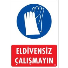Maxi Trendy Eldiven Giy Uyarı Levhası 25X35 Kod:29