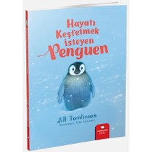 Maxi Trendy Hayvan Öyküleri Serisi - Hayatı Keşfetmek Isteyen Penguen