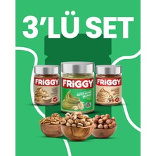 Friggy 3'lü Set Antep Fıstığı Kreması + Parçacıklı Fındık Kreması + Cevizli Tahin 320GR Özel Paket