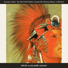 Michu George Catlin – Jee-Hé-O-Hó-Shah, Cannot Be Thrown Down, A Warrior 1832 Poster Duvar Tablosu