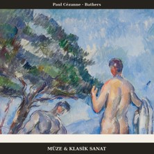 Michu Paul Cézanne – Bathers 1890 Poster, Figüratif Duvar Tablosu Çerçevesiz