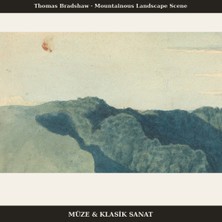 Michu Thomas Bradshaw – Mountainous Landscape Scene Poster, Manzara Duvar Tablosu Çerçevesiz