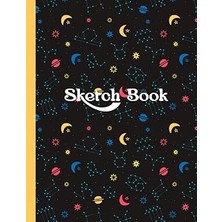 Nacario Independently Published Space Sketch Book For Kids: Space Sketch Book For Kids Blank Paper For Sketching, Drawing, Writing, Painting Or Doodling, 100 Pages, 8.5" x 11"