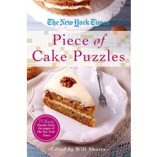 Nacario The New York Times Piece Of Cake Puzzles: 75 Easy Puzzles From The Pages Of The New York Times