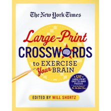Nacario The New York Times Large-Print Crosswords To Exercise Your Brain: 120 Large-Print Easy To Hard Puzzles From The Pages Of The New York Times