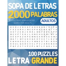 Nacario Sopa De Letras 2000 Palabras Letra Grande Para Adultos: 100 Puzzles Large Print Spanish Word Search Adults (Spanish Edition)