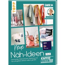 Nacario Neue Näh-Ideen Aus Kaffee Oder Tee: Geschenke, Dekorationen, Kleidung Und Upcyclingideen Einfach Selbst Genäht. Mit Schnittmusterbogen