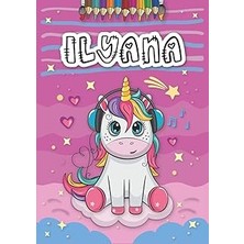 Nacario Ilyana: Livre De Coloriage Personnalisé Pour Ilyana | Licorne | Cadeau D'anniversaire Pour Fille ... | 4 À 8 Ans | 25 Motifs De Licorne Avec Le Prénom Ilyana, Grand Format A4 (21 x 29.7 Cm)