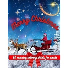 Nacario Independently Published Merry Christmas 80 Relaxing Coloring Sheets For Adults