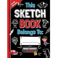 Nacario The Best Sketch Book For Boys Only: Fun Drawing Pad For Kids Includes Creative Ideas | Secret Sketchpad For Children Contains Premium Paper With Inspiring Doodles