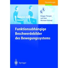 Nacario Funktionsabhängige Beschwerdebilder Des Bewegungssystems: Brügger-Therapie Nach Dem Murnauer Konzept