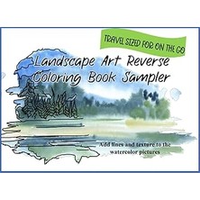 Nacario Independently Published Landscape Art Reverse Coloring Book Sampler: Pocket Sized For Travel On The Go.