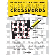 Nacario Children's Crosswords: 100 Fabulously Fun & Challenging Puzzles For Children