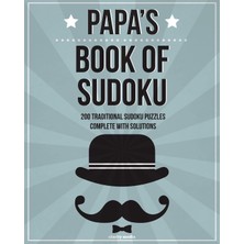Nacario Papa's Book Of Sudoku: 200 Traditional Sudoku Puzzles In Easy, Medium & Hard