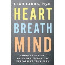 Nacario Heart Breath Mind: Conquer Stress, Build Resilience, And Perform At Your Peak
