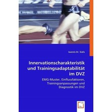 Nacario Innervationscharakteristik Und Trainingsadaptabilität Im Dvz: Emg-Muster, Einflussfaktoren, Trainingsanpassungen Und Diagnostik Im Dvz (German Edition)