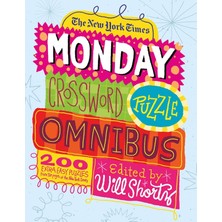 Nacario The New York Times Monday Crossword Puzzle Omnibus: 200 Solvable Puzzles From The Pages Of The New York Times
