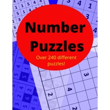 Nacario Independently Published Number Puzzle, Sudoku, Skyscraper, 100 Square, Over 240 Puzzles With Solutions