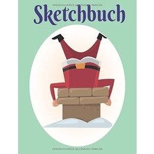 Nacario Sketchbuch: Weihnachtsmann Design Heft Mit Den Blanko Seiten Für Skizzen Zeichnen Und Malen - Tolles Adventsgeschenk