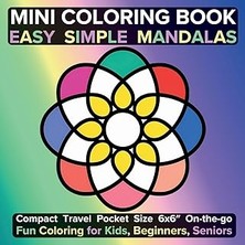 Nacario Mini Coloring Book Easy Simple Mandalas: Compact Travel Pocket Size 6x6″ On-The-Go Fun Coloring For Kids, Beginners, Seniors