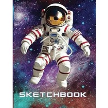 Nacario Independently Published Sketchbook: Awesome Astronaut In Space Cover, 102 Pages, 8.5" x 11", Excellent For Drawing, Doodling, Writing And Sketching. Paperback