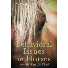 Nacario Behavioral Issues In Horses: Why Do They Do That?