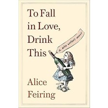 Nacario To Fall In Love, Drink This: A Wine Writer's Memoir