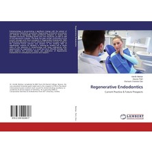 Nacario Regenerative Endodontics: Current Practice & Future Prospects