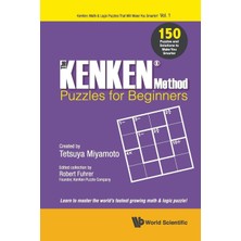 Nacario Kenken Method - Puzzles For Beginners, The: 150 Puzzles And Solutions To Make You Smarter: 1