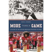 Nacario More Than A Game: A History Of The African American Experience In Sport