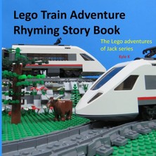 Nacario LEGO Train Adventure Rhyming Story Book: Riding A LEGO Train (The LEGO Adventures Of Jack Series, Band 2): Volume 2