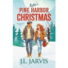 Nacario Lydia's Pine Harbor Christmas: Pine Harbor Romance Book 3