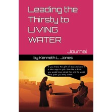 Nacario Independently Published Leading The Thirsty To Lıvıng Water Journal
