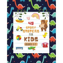 Nacario Independently Published Story Starters For Little Kids: Creative Writing Prompts | 8.5 x 11 In | 49 Story Pages | Creativity Gift For Kids | Colorful Kids Dinosaurs