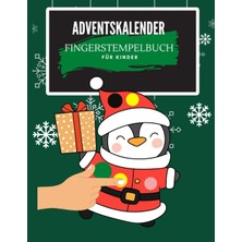 Nacario Independently Published Adventskalender Fingerstempelbuch Für Kinder, 24 Bilder Zum Ausmalen Mit Finger Oder Punktmarker, Weihnachtsausmalmotiven